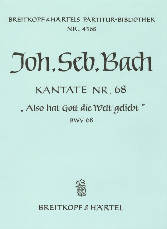 BACH - Cantata BWV 68 “For God his wondrous love to show”