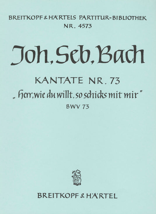 BACH - Cantata BWV 73 “Lord, as Thou wilt, do unto me”