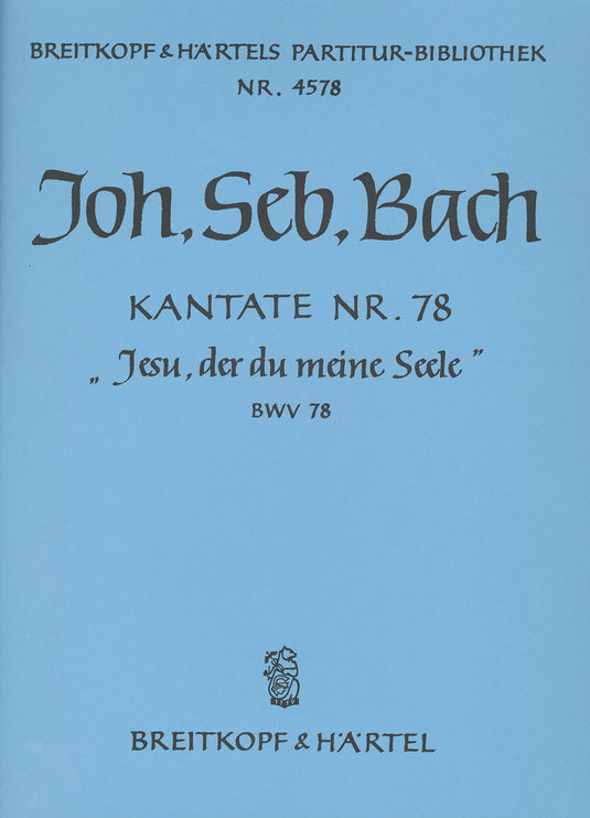 BACH - Cantata BWV 78 “Jesus, my beloved Saviour”