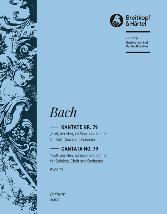 BACH - Cantata BWV 79 “God, our Lord, is Sun and Shield”