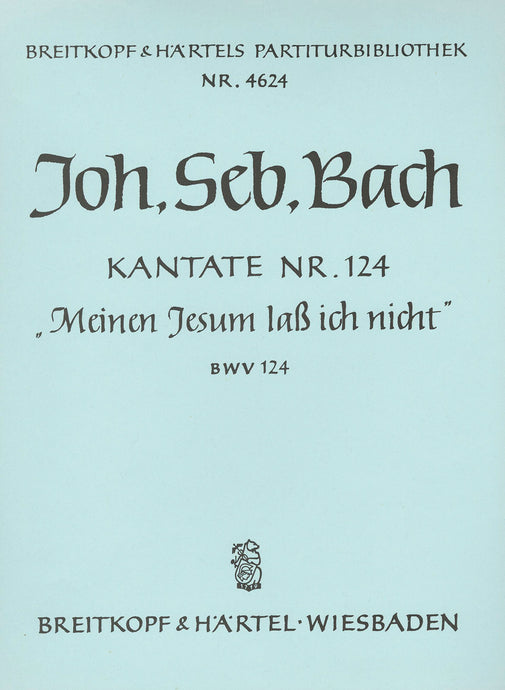BACH - Cantata BWV 124 “To my Jesus do I cling”