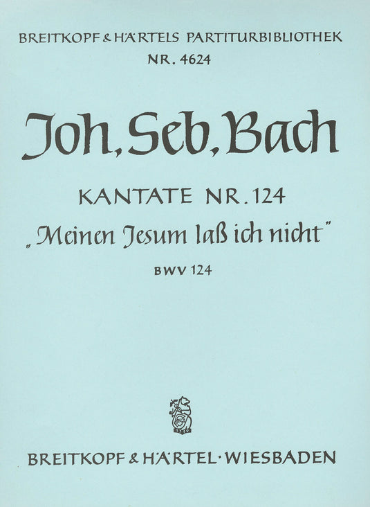 BACH - Cantata BWV 124 “To my Jesus do I cling”