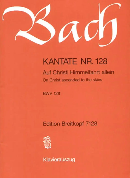 BACH - Cantata BWV 128 “On Christ ascended to the skies”