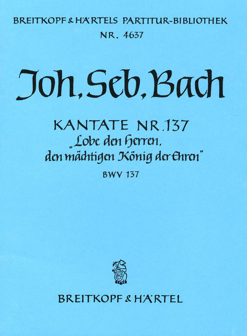 BACH - Cantata BWV 137 “Praise Him, the Lord, the Almighty, the King”