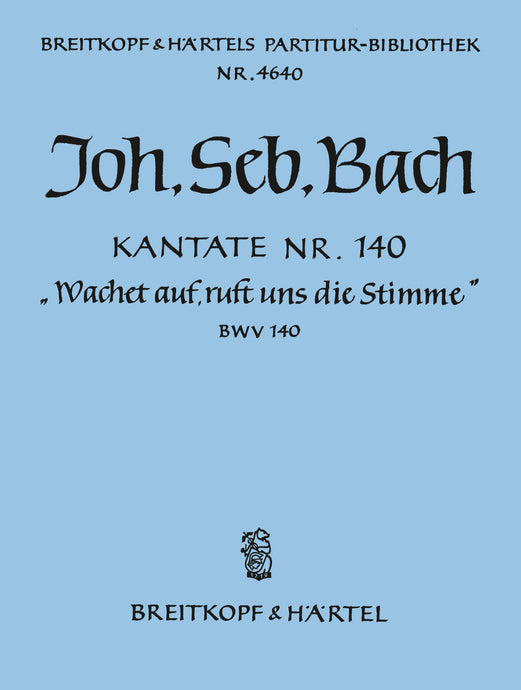 BACH - Cantata BWV 140 “Sleepers wake! loud sounds the warning”