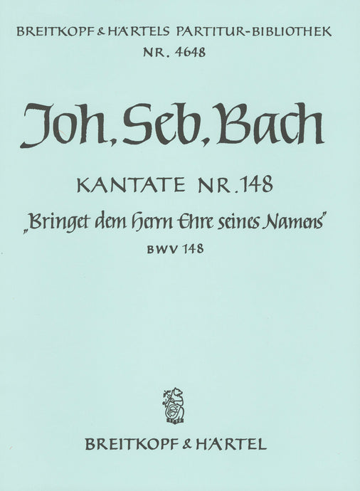 BACH - Cantata BWV 148 “Bring ye to God honour due unto Him”