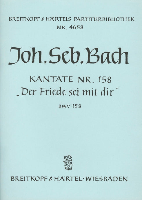 BACH - Cantata BWV 158 “Der Friede sei mit dir”