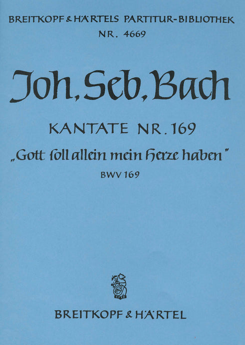 BACH - Cantata BWV 169 “God's self alone my heart possesseth”