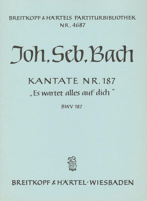 BACH - Cantata BWV 187 “Es wartet alles auf dich”