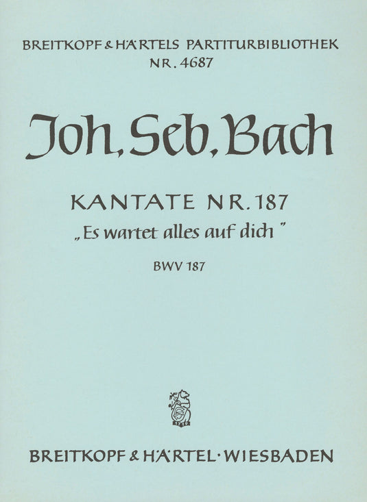 BACH - Cantata BWV 187 “Es wartet alles auf dich”