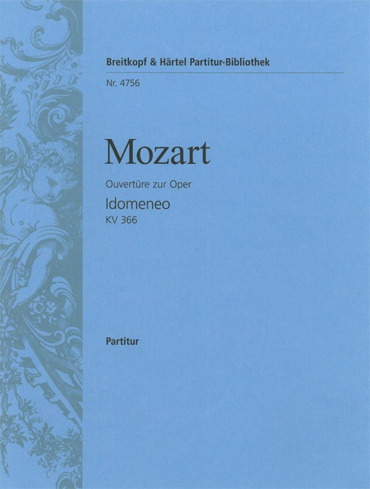 MOZART - Idomeneo K. 366 – Overture