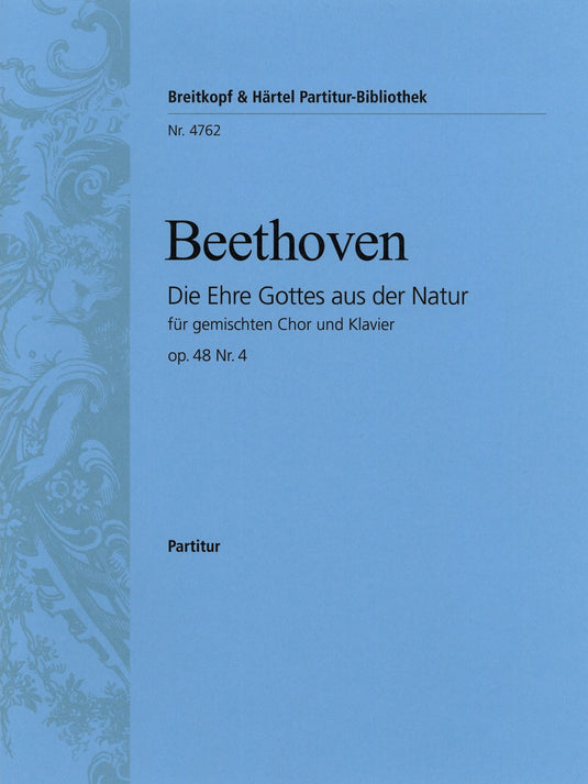 BEETHOVEN - Die Ehre Gottes aus der Natur Op. 48/4