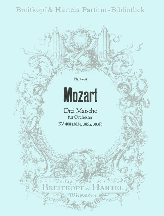 MOZART - 3 Marches K. 408