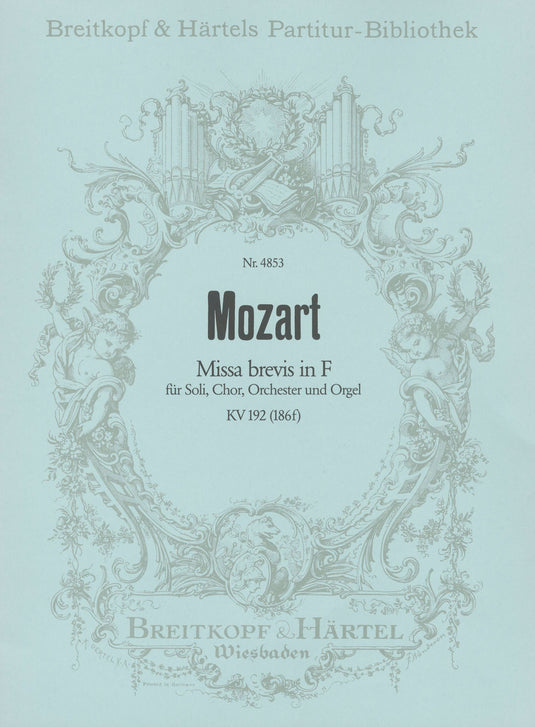 MOZART - Missa brevis in F K. 192 (186f)