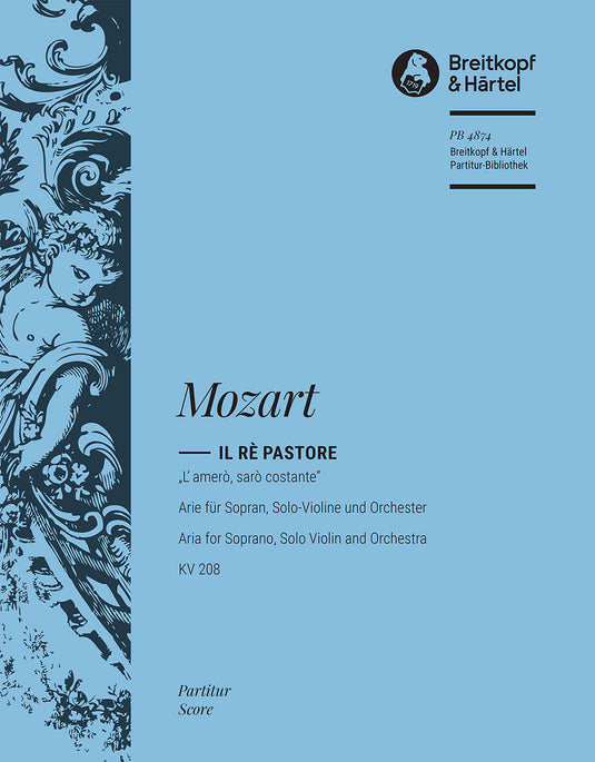 MOZART - “Il Re pastore” KV 208 – L’amerò, sarò costante