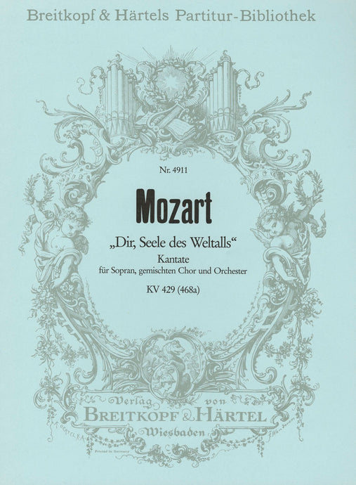 MOZART - Dir, Seele des Weltalls K. 429 (468a)