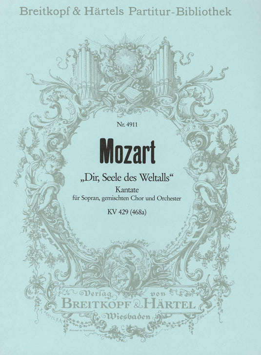 MOZART - Dir, Seele des Weltalls K. 429 (468a)