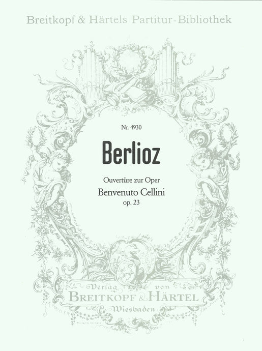 BERLIOZ - Benvenuto Cellini Op. 23