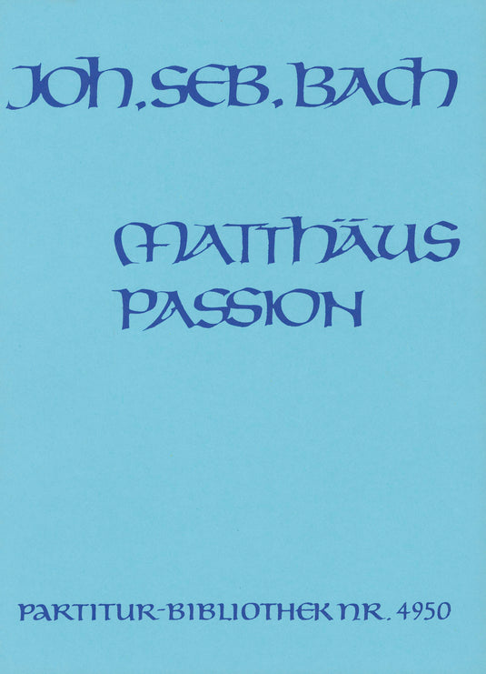 BACH - St. Matthew Passion BWV 244