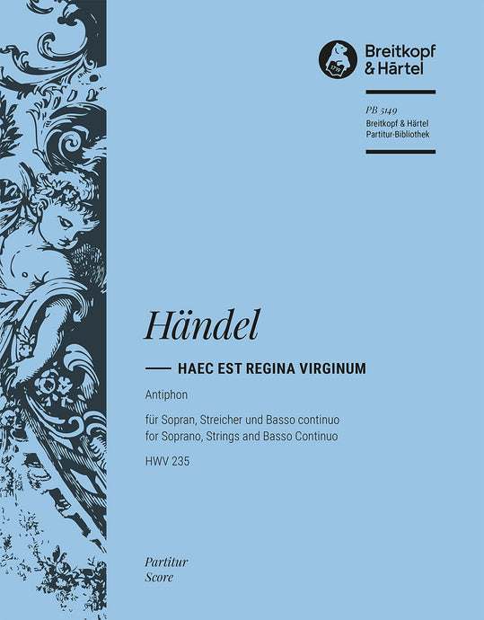 HANDEL - Haec est Regina Virginum HWV 235