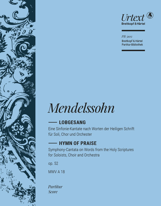 MENDELSSOHN - Hymn of Praise Op. 52 MWV A 18