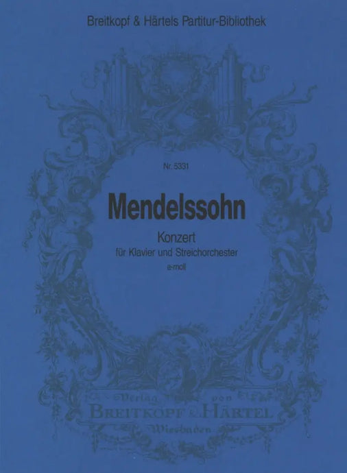 MENDELSSOHN - Piano Concerto in A minor MWV O 2