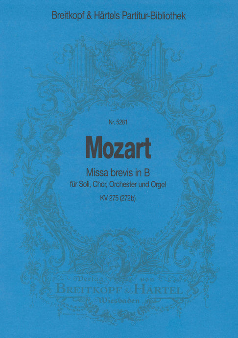 MOZART - Missa brevis in B K. 275 (272b)