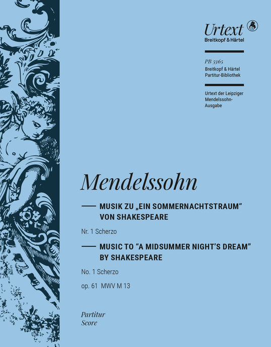 MENDELSSOHN - A Midsummer Night's Dream No. 1 from Op. 61 MWV M 13
