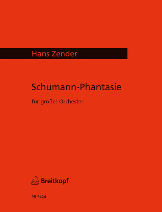 ZENDER - Schumann-Fantasia