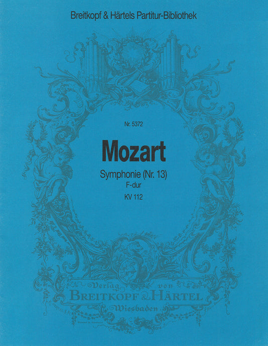 MOZART - Symphony [No. 13] in F major K. 112