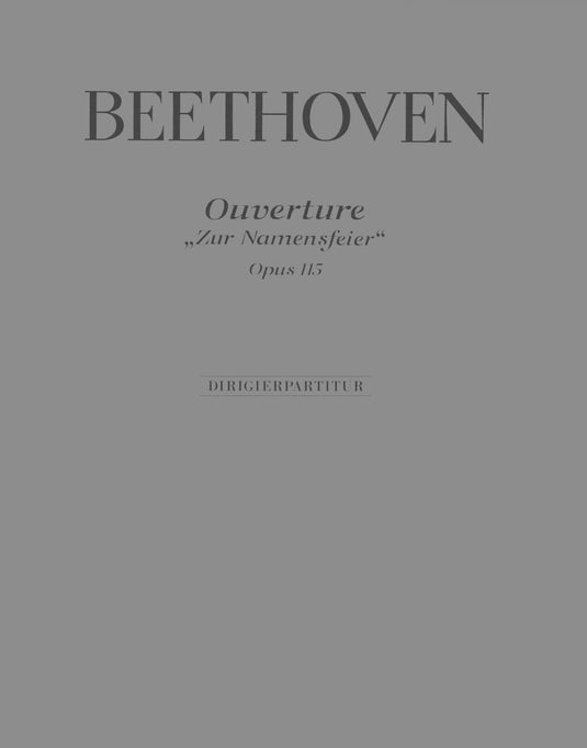 BEETHOVEN - Zur Namensfeier Op. 115