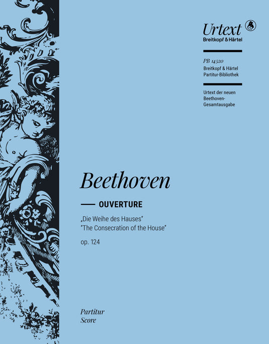 BEETHOVEN - The Consecration of the House Op. 124