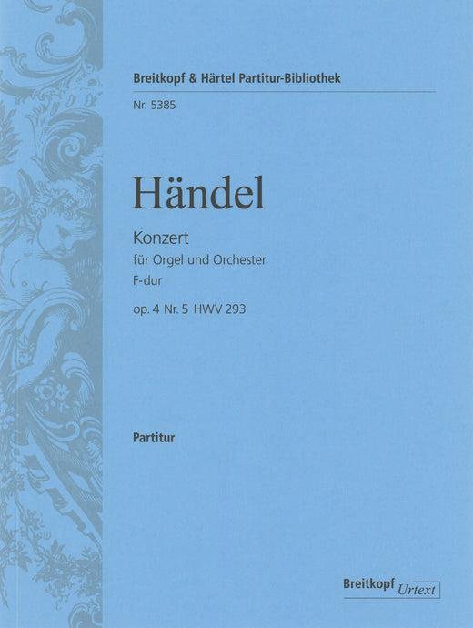 HANDEL - Organ Concerto (No. 5) in F major Op. 4/5 HWV 293