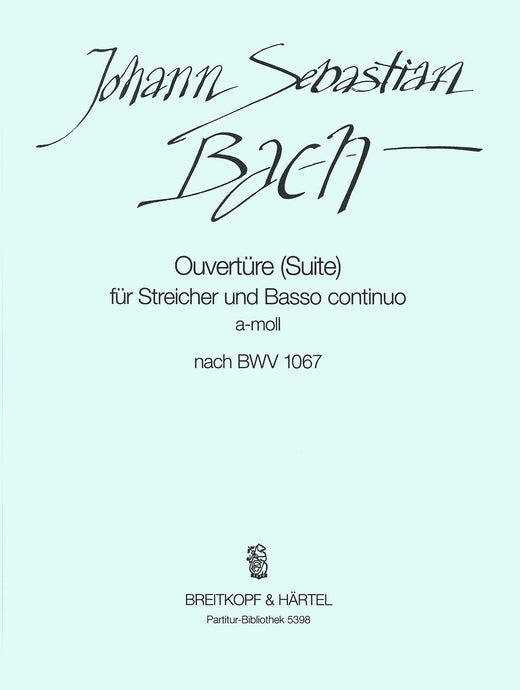 BACH - Overture (Suite) No. 2 in A minor based on BWV 1067