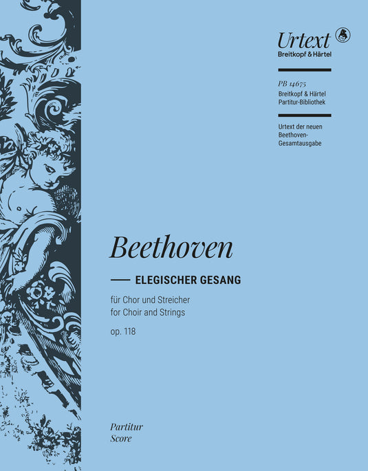BEETHOVEN - Elegischer Gesang Op. 118 “Sanft wie du lebtest”
