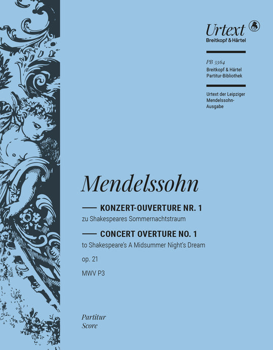 MENDELSSOHN - A Midsummer Night's Dream Op. 21 MWV P 3