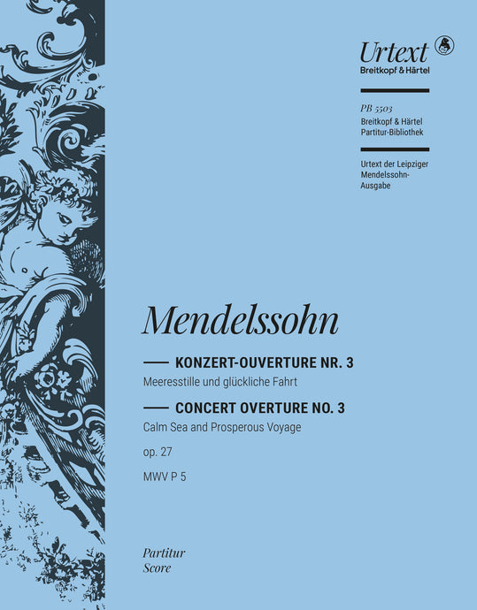 MENDELSSOHN - Calm Sea and Prosperous Voyage Op. 27 MWV P 5