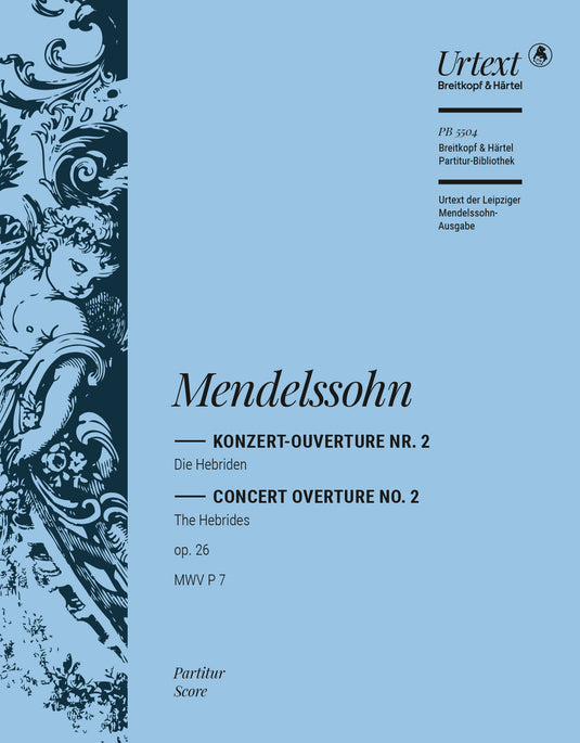 MENDELSSOHN - The Hebrides Op. 26 MWV P 7
