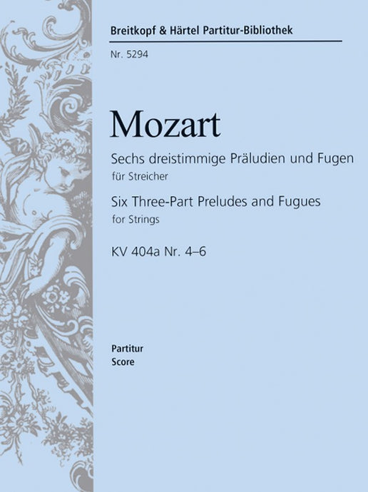 MOZART - 6 Three-Part Preludes and Fugues