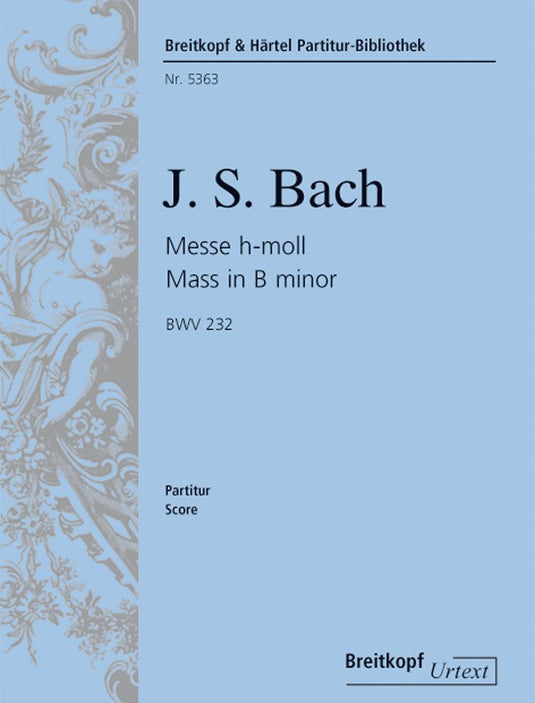 BACH - Mass in B minor BWV 232