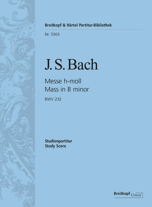 BACH - Mass in B minor BWV 232