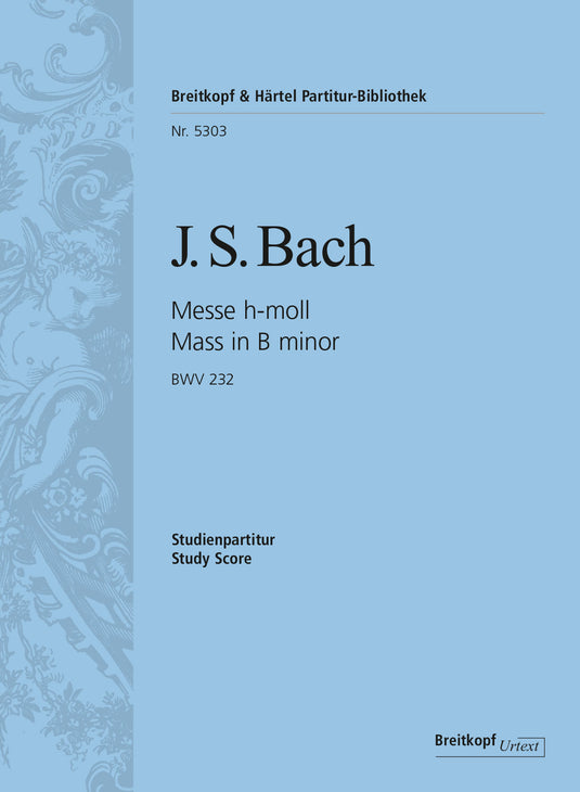 BACH - Mass in B minor BWV 232