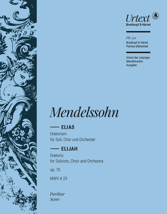 MENDELSSOHN - Elijah Op. 70 MWV A 25