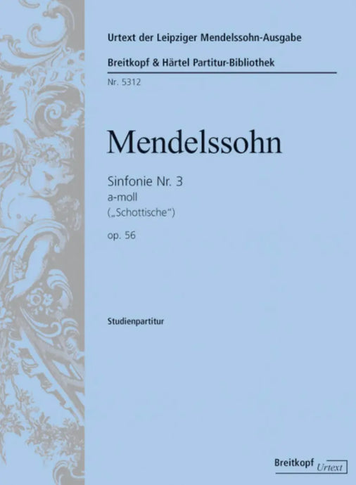 MENDELSSOHN - Sinfonie Nr. 3 a-moll op. 56 MWV N 18 -Schottische Sinfonie