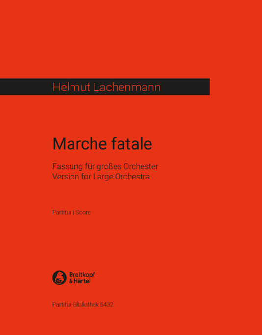 LACHENMANN - Marche fatale