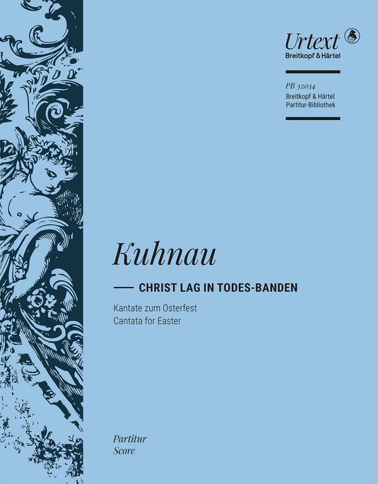 KUHNAU - Christ lag in Todes-Banden