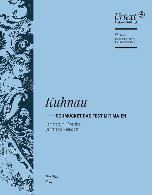 KUHNAU - Schmücket das Fest mit Maien