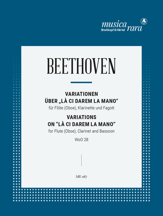 BEETHOVEN - Variations on “Là ci darem la mano” from Mozart’s “Don Giovanni” WoO 28