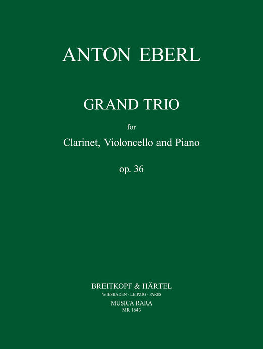 EBERL - Grand Trio Op. 36
