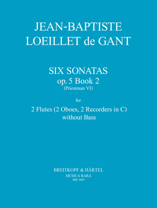 LOEILLET DE GANT - 6 Sonatas from Op. 5
